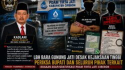 LBH Bara Gunung Jati Desak Kejaksaan Usut Dugaan Suap PDAM Tirta Jati, Bupati Cirebon Diminta Diperiksa Jika Ada Keterkaitan