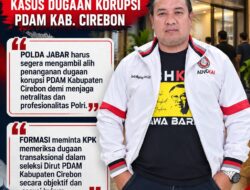 FORMASI Desak Polda Jabar Ambil Alih Kasus PDAM Tirta Jati, KPK Diminta Awasi Seleksi Direksi
